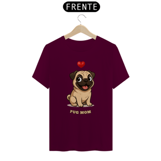 Nome do produto Camiseta Unissex Pug Mom
