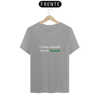 Nome do produtoCamiseta é bom demais ser de Oxóssi