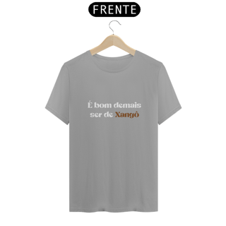 Nome do produtoCamiseta é bom demais ser de Xangô