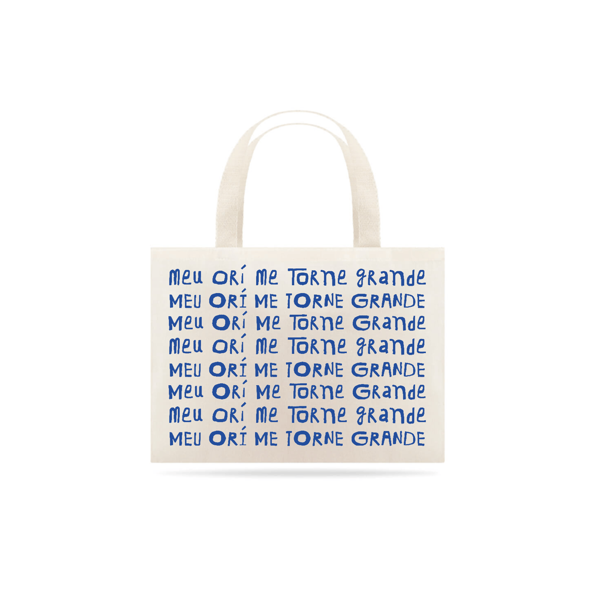 Nome do produto: Ecobag Meu Orí me torne forte