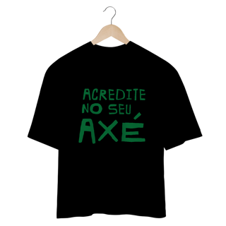 Nome do produtoCamiseta Oversized Acredite no seu axé