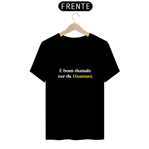 Camiseta é bom demais ser de Oxumaré
