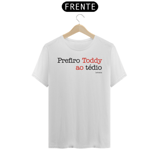 Nome do produto CAMISETA PREFIRO TODDY AO TÉDIO