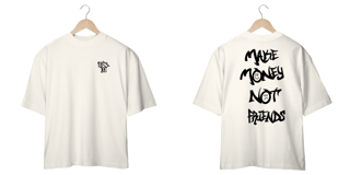 Nome do produto Camiseta Oversized: Make Moneys Not Friends