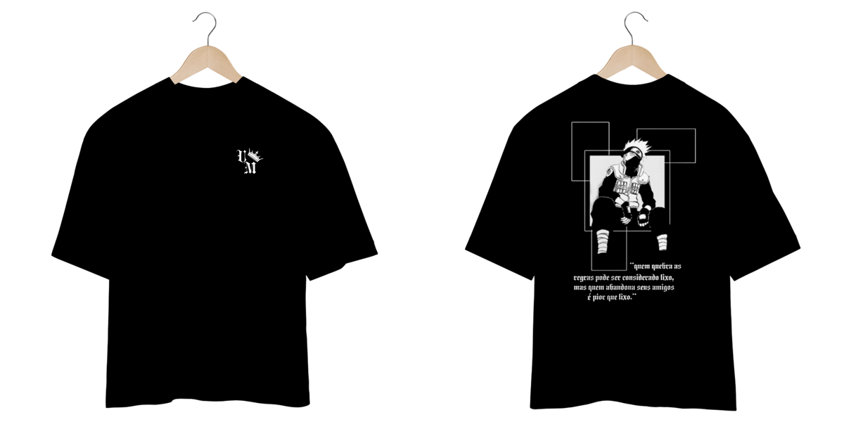 Nome do produto: Camiseta Oversized: Kakashi Hatake - Não Seja Lixo