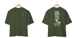 Nome do produto Camiseta Oversized: Being Normal Must Suck!