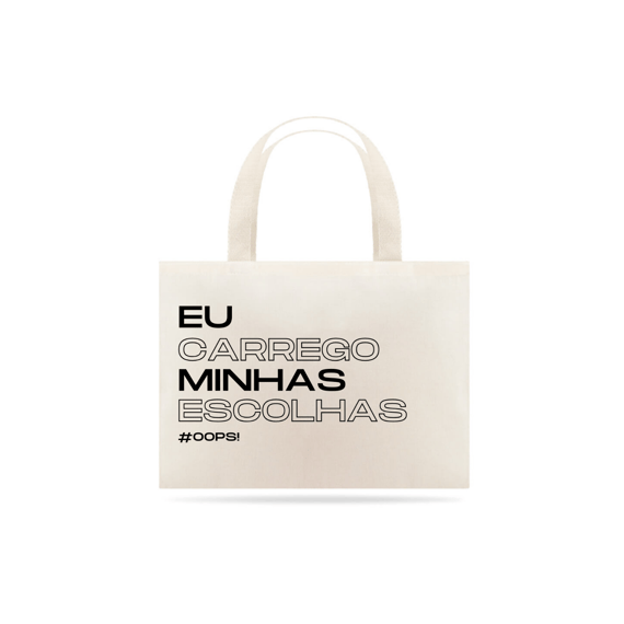 ECO BAG MINHAS ESCOLHAS 