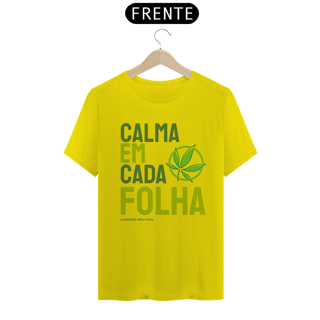 Nome do produto CAMISETA CALMA EM CADA FOLHA