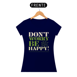 Nome do produto Camiseta - Don't Worry Be Happy