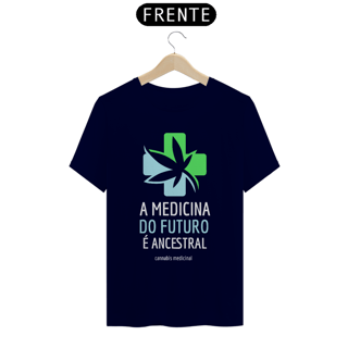 Nome do produto Camiseta A Medicina do Futuro é Ancestral