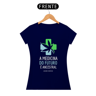 Nome do produto Camiseta A Medicina do Futuro é Ancestral