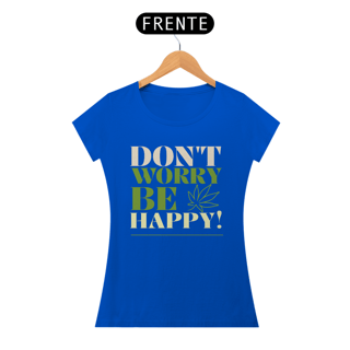 Nome do produto Camiseta - Don't Worry Be Happy