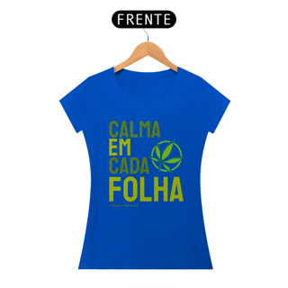 Nome do produto CAMISETA CALMA EM CADA FOLHA