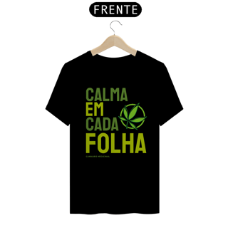 Nome do produto CAMISETA CALMA EM CADA FOLHA