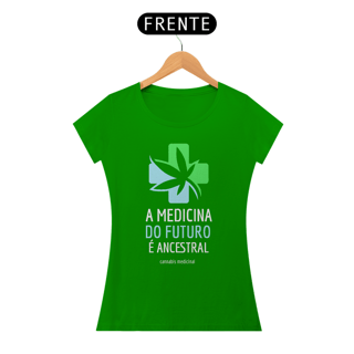 Nome do produto Camiseta A Medicina do Futuro é Ancestral