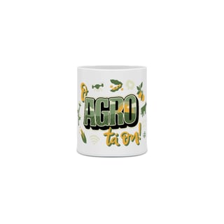 Caneca O Agro tá ON - Modelo 1