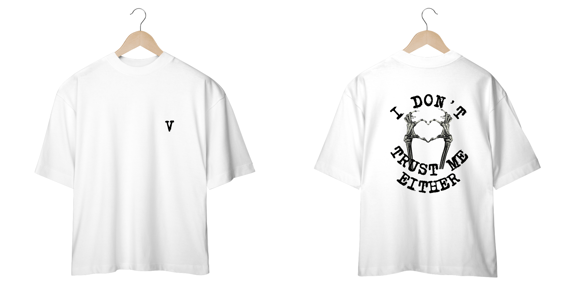 StreetWear Collection OverSize - Trust Me 
