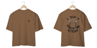 Nome do produto StreetWear Collection OverSize - Trust Me 