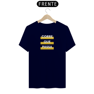 Nome do produto T - Shirt Corre que passa