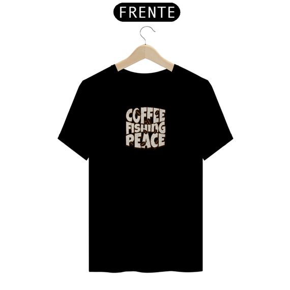 Camiseta premium ''COFFEE FISHING PEACE''
