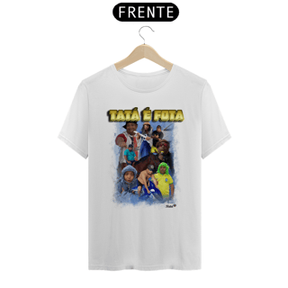 Nome do produto CAMISETA UNISSEX TATA2