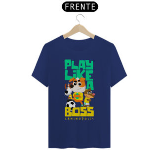 Nome do produto Camiseta Pima -Play Like a Boss
