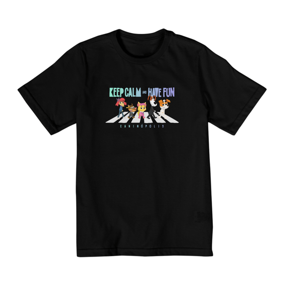 Camiseta - Keep Calm And Have Fun