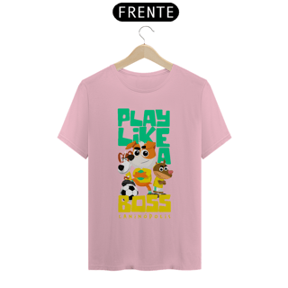 Nome do produto Camiseta Pima -Play Like a Boss