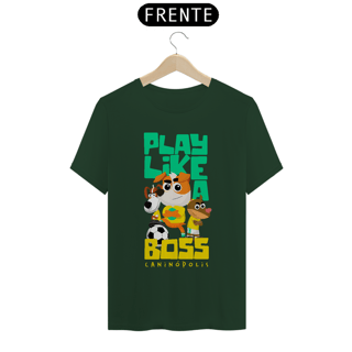 Nome do produto Camiseta Pima -Play Like a Boss