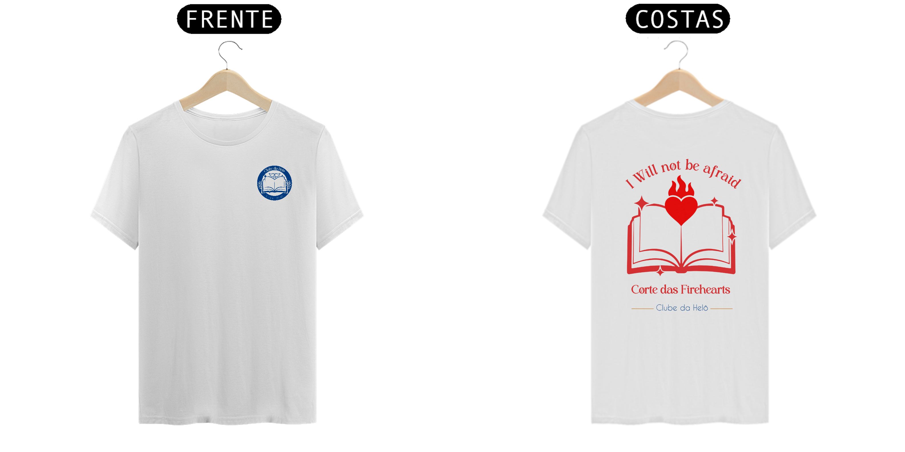 Camiseta Unissex - Frente e Verso - Firehearts Clube da Helô