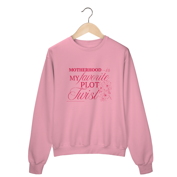 Dia das mães - moletom Plot twist