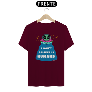 Nome do produto T-Shirt - I Don't Believe in Humans