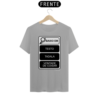 Nome do produto Baixo em...(Testo, tadala, vontade de coisar)