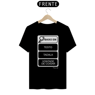 Nome do produto Baixo em...(Testo, tadala, vontade de coisar)