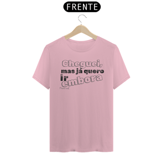 Nome do produto Cheguei, mas já quero ir embora