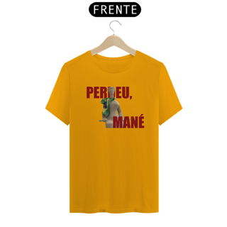 Nome do produto PERDEU, MANÉ