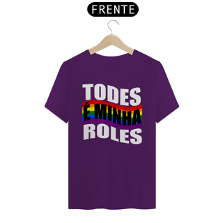 Nome do produto TODES É MINHA ROLES