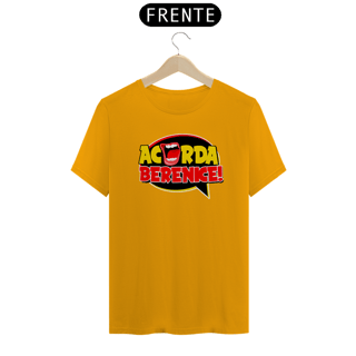 Nome do produto Camiseta Acorda, Berenice!