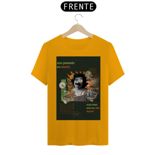Nome do produto Camiseta Ano passado eu morri mas esse ano eu não morro - Belchior