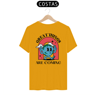Nome do produto Camiseta Great Things Are Coming