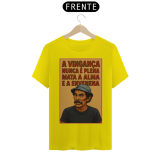 Nome do produto Camiseta Seu Madruga - Chaves - A vingança nunca é plena