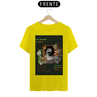 Nome do produto Camiseta Ano passado eu morri mas esse ano eu não morro - Belchior