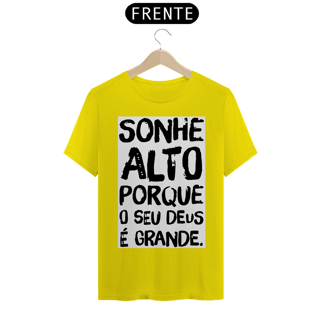 Nome do produto Sonhe Alto Porque Seu Deus é Grande