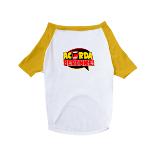 Nome do produto Camiseta Pet Acorda, Berenice!