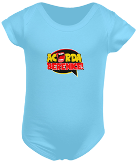 Nome do produto Body Infantil Acorda, Berenice!