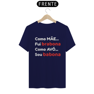 Nome do produto Camiseta Mãe Bravona Avó Babona (PRETA)
