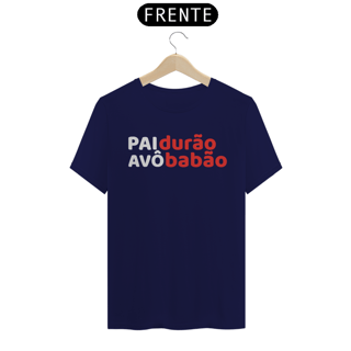 Nome do produto Camiseta Pai Durão Avô Babão (PRETA)