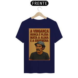 Nome do produto Camiseta Seu Madruga - Chaves - A vingança nunca é plena