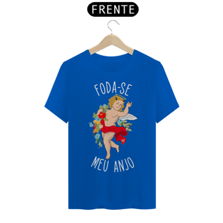 Nome do produto Camiseta - F*DA-SE MEU ANJO