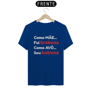 Nome do produto Camiseta Mãe Bravona Avó Babona (PRETA)